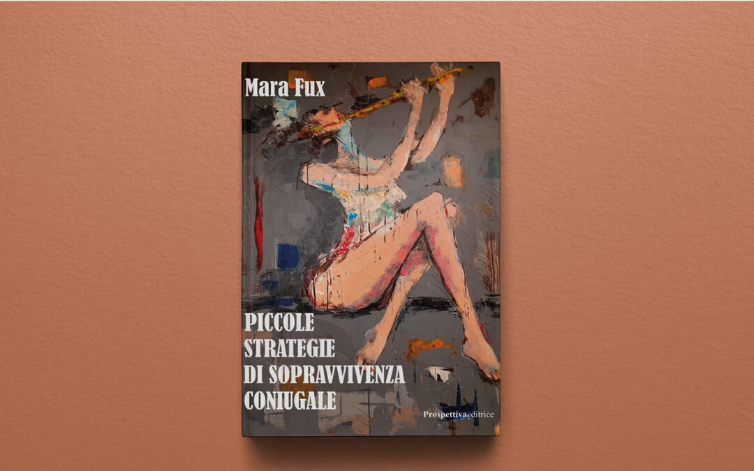 PICCOLE STRATEGIE DI SOPRAVVIVENZA CONIUGALE